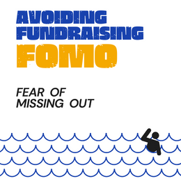 Avoiding fundraising FOMO